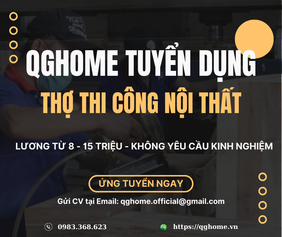 Tuyển Dụng Thợ Thi Công Nội Thất – Mức Lương Từ 8 Đến 15 Triệu